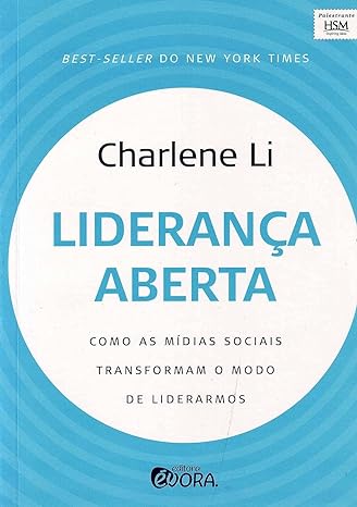 Liderança Aberta- Como as Mídias Sociais Transformam o Modo de Liderarmos