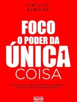 Foco- o poder da única coisa