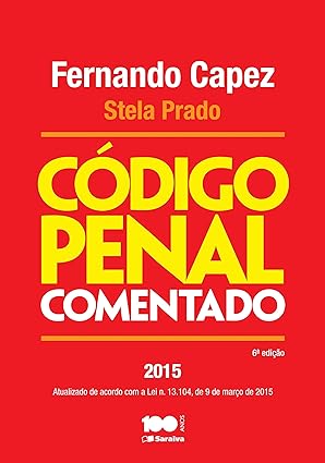 Codigo Penal Comentado - Fernando Capez e Stela Prado.
