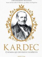 Kardec- O Homem Que Desvendou Os Espíritos