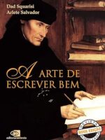 A Arte de escrever bem - Arlete Salvador.