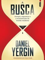 A busca - Daniel Yergin.