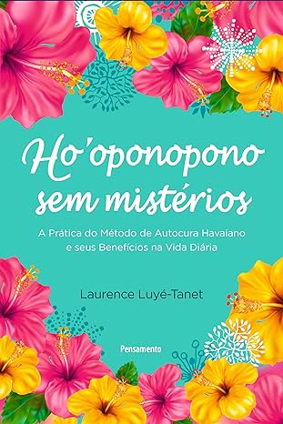 Ho'oponopono Sem Mistérios.