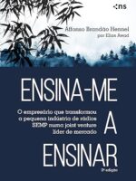 Ensina‑me a ensinar- O empresário que transformou a pequena indústria de rádios SEMP numa joint venture líder de mercado