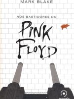 Nos Bastidores do Pink Floyd
