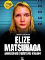 Elize Matsunaga- a mulher que esquartejou o marido