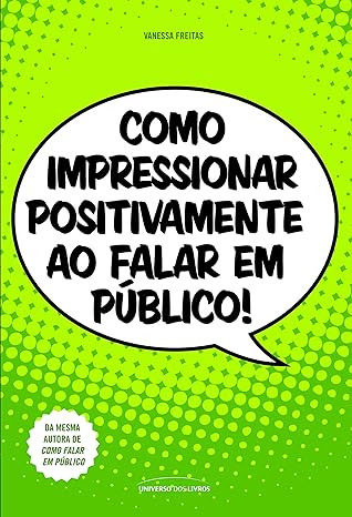 Como impressionar positivamente ao falar em público