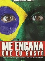 Me Engana Que Eu Gosto_ Dois meio Brasis j - Luciano Pires.