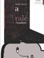 A Rale Brasileira - Jesse Souza.