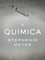 A quimica - Stephenie Meyer.