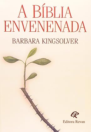 A Biblia Envenenada - Barbara Kingsolver.
