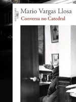 Conversa no Catedral - Mario Vargas Llosa