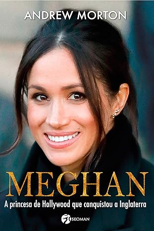 Meghan - a princesa de Hollywood que conquistou a Inglaterra