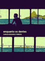 Enquanto os Dentes