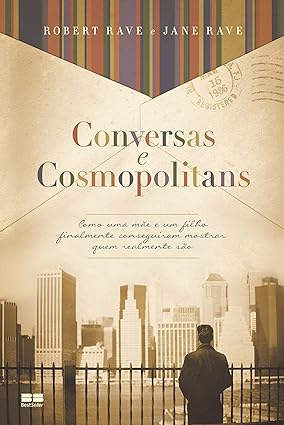 Conversas e Cosmopolitans - Robert Rave.