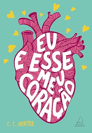 Eu e esse meu coração