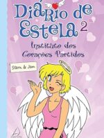 Diário de Estela 2 - Instituto dos Corações Partidos