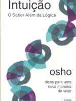 Intuição- o saber além da lógica