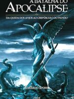 A batalha do Apocalipse - Eduardo Spohr.