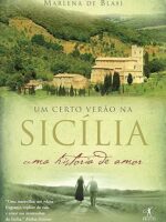 Um certo verao na Sicilia - Marlena de Blasi.