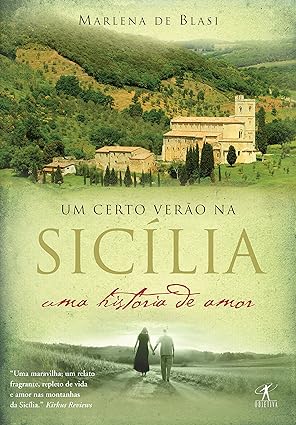 Um certo verao na Sicilia - Marlena de Blasi.