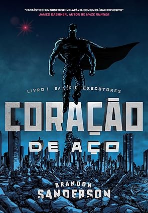 Coracao de Aco - Brandon Sanderson.