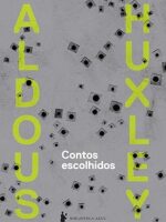 Contos escolhidos - Aldous Huxley.