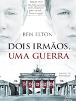 Dois Irmaos, Uma Guerra - Ben Elton.