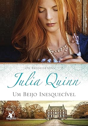 Um Beijo Inesquecivel - Julia Quinn.