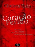 Coracao Ferido - Chelsea Cain.