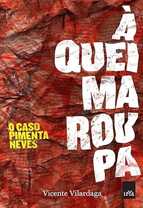 A Queima Roupa - Vicente Vilardaga.