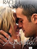 A aposta - Rachel Van Dyken.