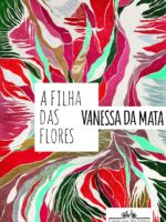 A Filha Das Flores - Vanessa da Mata.