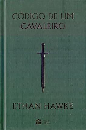 Codigo de um cavaleiro - Ethan Hawke.
