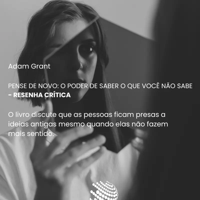 Pense de novo: O poder de saber o que você não sabe
