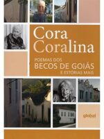 Poemas dos Becos de Goiás e Estórias Mais- Cora Coralina
