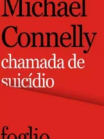 Chamada de suicidio - Michael Connelly.