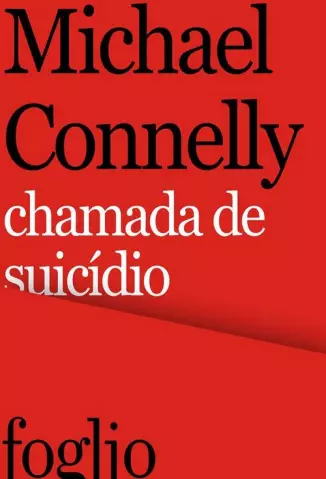 Chamada de suicidio - Michael Connelly.