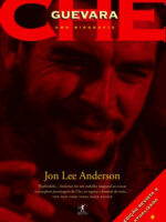 Che_ uma biografia_ Edicao revisada e atua - Jon Lee Anderson.