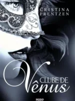 Clube de Venus - Cristina Frentzen.