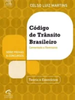 Codigo brasileiro de transito comentado - Celso Luiz Martins.