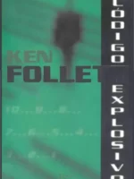 Codigo Explosivo - Ken Follet.