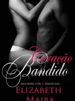 Coracao Bandido (Mulher com M Maiusculo) - Elizabeth Maiba.