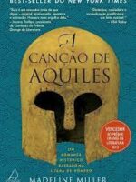 A Cancao de Aquiles - Madeline Miller.