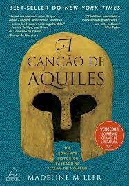 A Cancao de Aquiles - Madeline Miller.