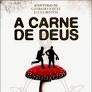 A CARNE DE DEUS - Afonso Cruz.