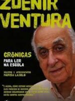 Colecao MELHORES CRONICAS - Zuenir Ventura.