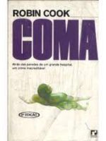 Coma - Robin Cook.