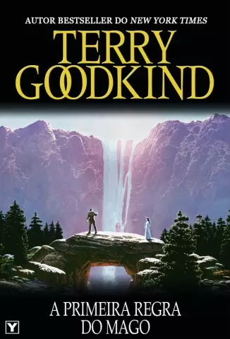 A Espada da Verdade - A Primeira Regra do - Terry Goodkind.