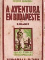 A Aventura em Budapeste - Ferenc Kormendi.